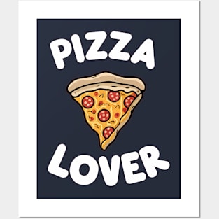 Pizza Lover Posters and Art